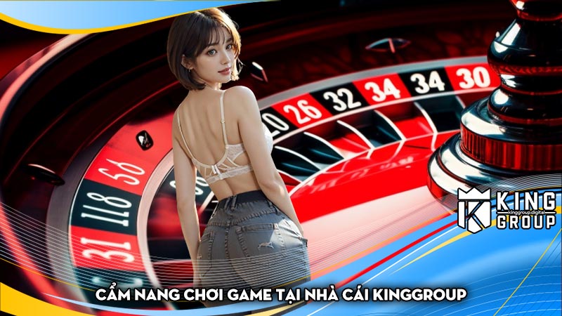 Cẩm nang chơi game tại Nhà cái Kinggroup